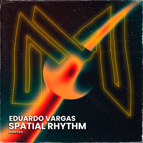 Eduardo Vargas - Spatial Rhythm [MMR066]
